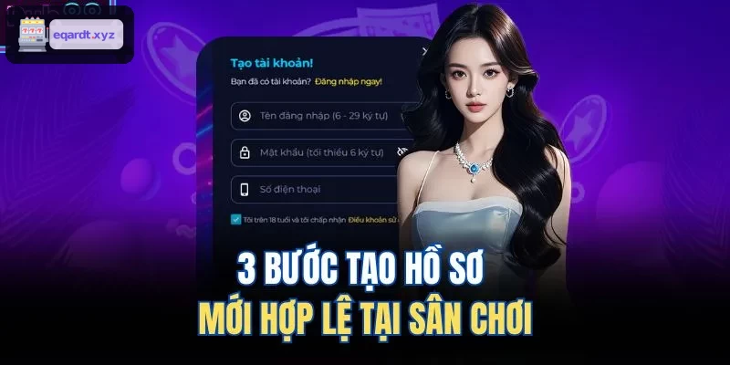 3 bước hoàn thiện hồ sơ hợp pháp tại nhà cái