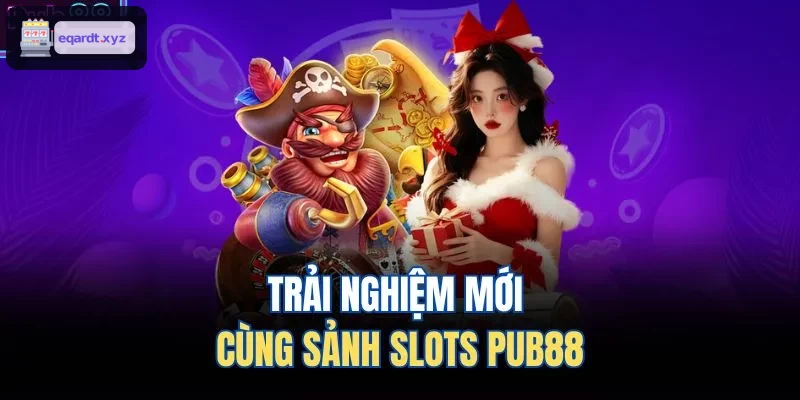 Trải nghiệm mới cùng sảnh slots U888